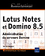 Livre technique Lotus Notes et Domino 8.5